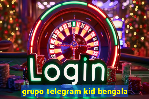 grupo telegram kid bengala